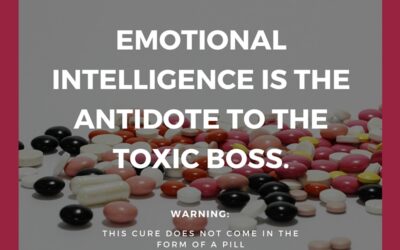 3 Ways Emotional Intelligence Can Cure the Toxic Boss