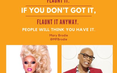 5 Leadership Lessons I Learned from RuPaul’s Career