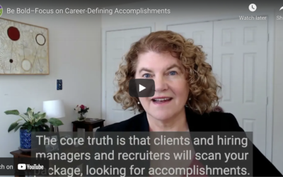 Be Bold–Focus on Career-Defining Accomplishments