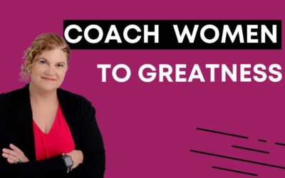 How to Coach Women to Greatness